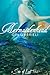Mermaidenhead: A Sea of Lust Tale