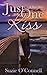 Just One Kiss: A Short Story