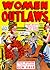 Women Outlaws, Number 1, Th...