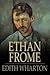 Ethan Frome by Edith Wharton