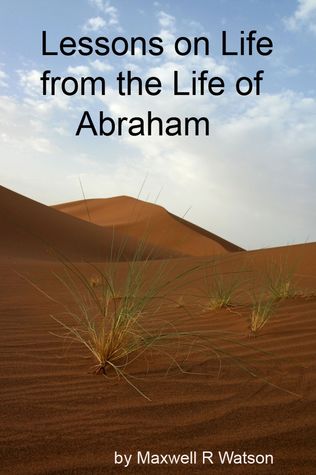 Lessons on life from the life of Abraham: Abraham to be or not to be