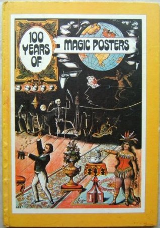 100 Years of Magic Posters (The Poster Art Library)