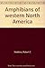 Amphibians of western North...