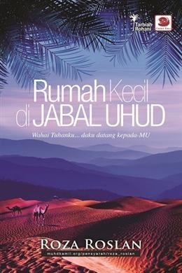Rumah Kecil Di Jabal Uhud (Paperback)