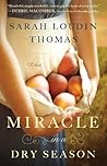 Miracle in a Dry Season by Sarah Loudin Thomas Miracle in a Dry Season by Sarah Loudin Thomas