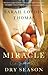 Miracle in a Dry Season by Sarah Loudin Thomas
