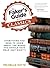 The Faker's Guide to the Classics: Everything You Need to Know About the Books You Should Have Read (But Didn't)
