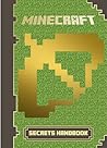 Minecraft: Secrets Handbook: The Minecraft Book You Must Have: Reveal Over 250 Top Secrets