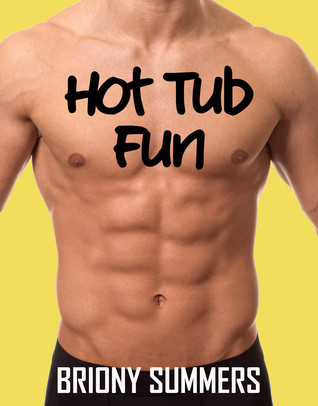 Hot Tub Fun (First Series #3)