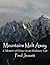 Mountains Melt Away by Fred Jessett