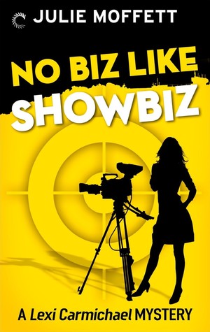 No Biz Like Showbiz (Lexi Carmichael Mystery, #4)