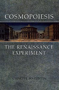 Cosmopoiesis: The Renaissance Experiment (Paperback)