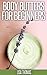 Body Butter: The Definitive...