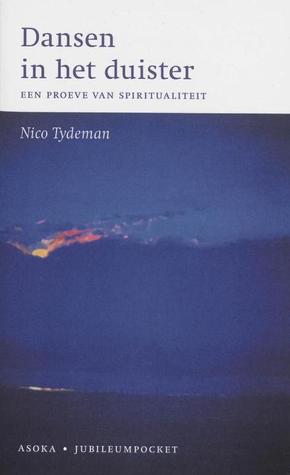 Dansen in het duister: een proeve van spiritualiteit (Paperback)