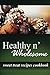 Healthy n' Wholesome - Sweet Treat Recipes Cookbook: Awesome healthy cookbook for beginners