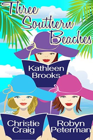 Three Southern Beaches: A Summer Beach Read Box Set (Bluegrass Singles, #1; Divorced and Desperate, #3.5; Shift Happens, #1)