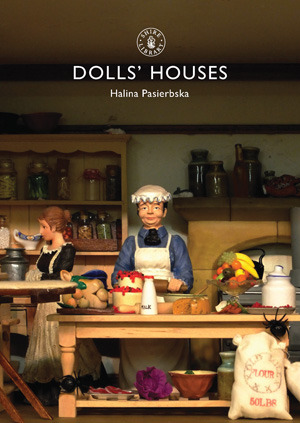 Dolls’ Houses (Shire Library, 271)