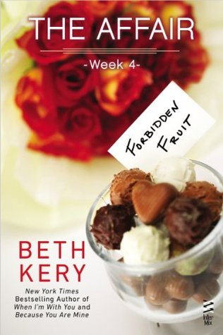 The Affair: Week 4 - Forbidden Fruit (The Affair, #4)
