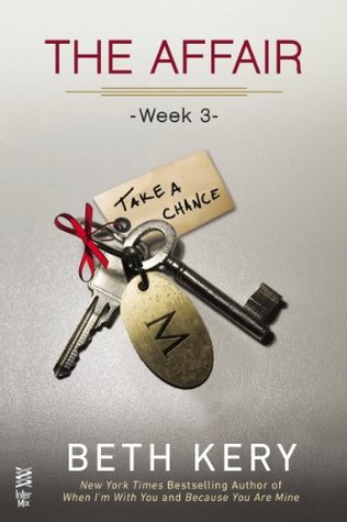 The Affair: Week 3 - Take A Chance (The Affair, #3)