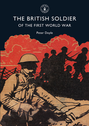 The British Soldier of the First World War