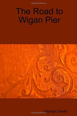 The Road to Wigan Pier