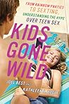 Kids Gone Wild by Joel Best