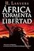África: Tormenta de libertad