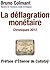 La Déflagration Monétaire (...