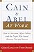 Cain and Abel at Work by Gerry Lange