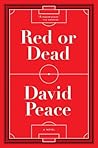 Red or Dead: A Novel