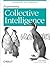 Programming Collective Intelligence: Building Smart Web 2.0 Applications