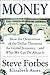 Money: How the Destruction of the Dollar Threatens the Global Economy – and What We Can Do About It