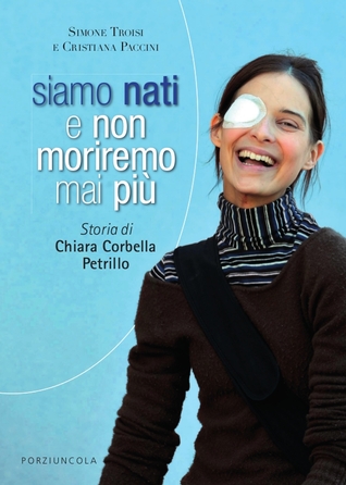 Siamo nati e non moriremo mai più