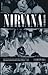 Nirvana: The Biography