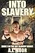 Into Slavery