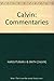 Calvin: Commentaries