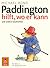 Paddington hilft, wo er kann and andere Geschichten (Paddington, #3-4)