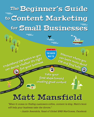 The Beginner's Guide to Content Marketing for Small Businesses (Paperback)