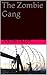 The Zombie Gang #4