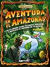 Aventura en el Amazonas by Dan Green