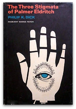 The Three Stigmata of Palmer Eldritch