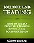 Bollinger Band Trading: How...