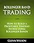 Bollinger Band Trading by Glenn Wilson