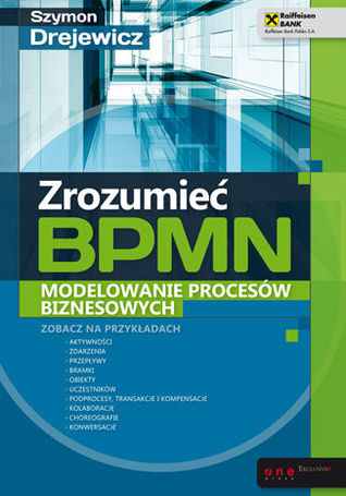 Zrozumieć BPMN. Modelowanie procesów biznesowych (Paperback)
