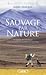 Sauvage par nature: De Sibérie en Australie, 3 ans de marche extrême en solitaire