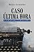 Caso Última Hora
