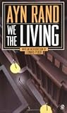 We the Living by Ayn Rand