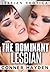 The Dominant Lesbian