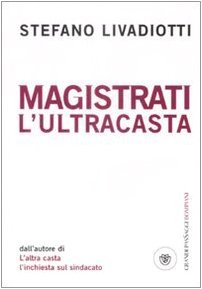 Magistrati: L'ultracasta (Hardcover)