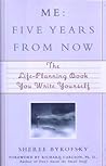 Me: Five Years from Now: The Life-Planning Book You Write Yourself